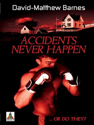 cover image of Accidents Never Happen